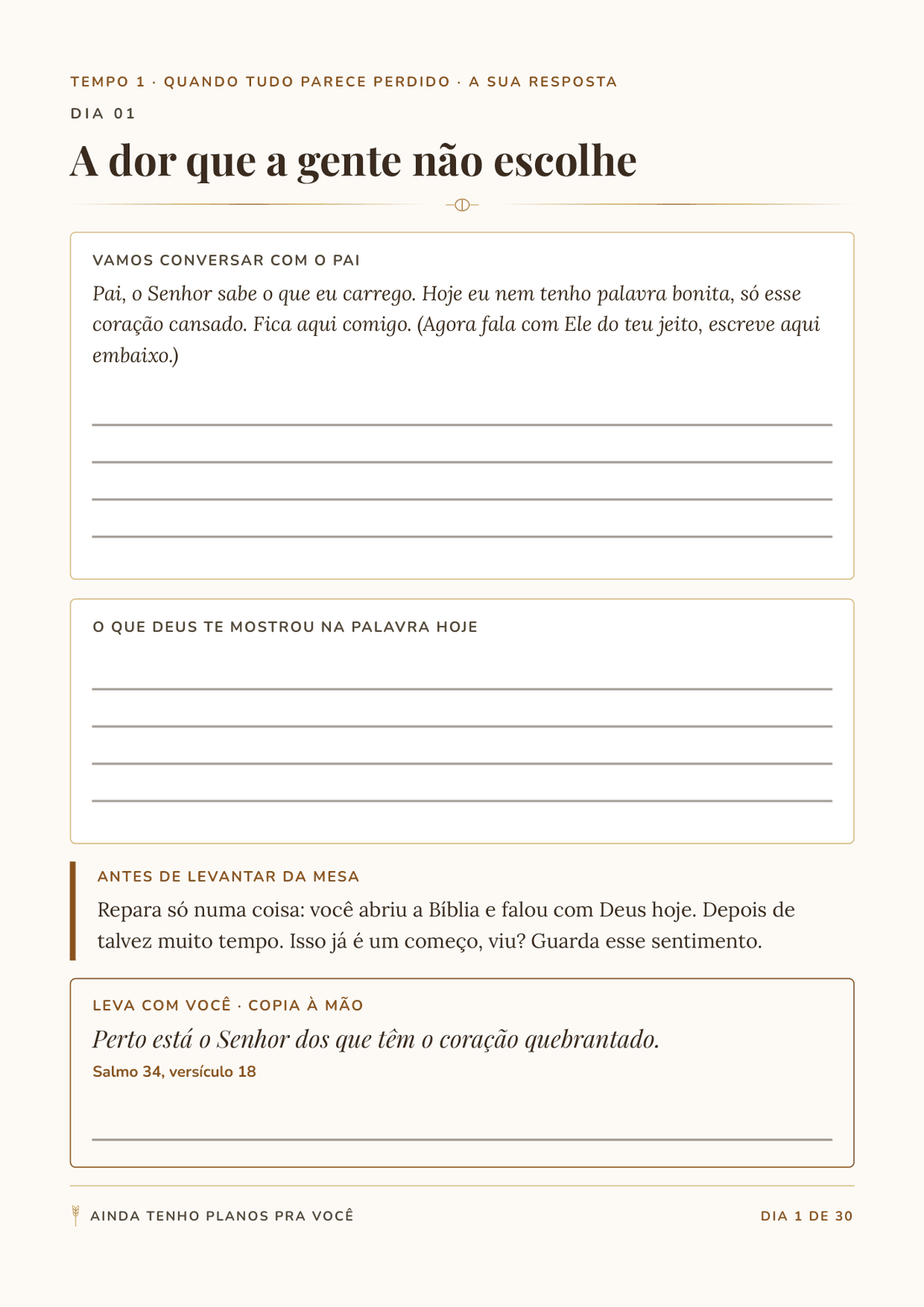 Página direita do dia 1: a oração já começada, as linhas em branco pra continuar com as suas palavras, e o espaço pra copiar o versículo à mão.
